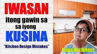 KITCHEN DESIGN MISTAKES PAANO ITO SOLUSYUNAN [upl. by Bunch]