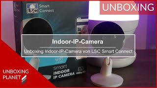 IndoorIPCamera von LSC Smart Connect  Unboxing Planet [upl. by Olimpia276]