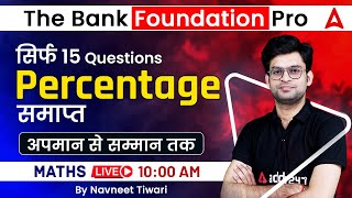 Top 15 Percentage Questions  Maths for Bank Exam 2023  The Bank Foundation Pro by Navneet Tiwari [upl. by Stubbs26]