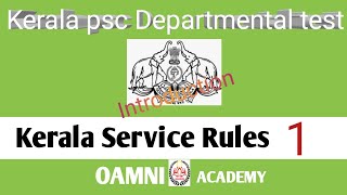 Kerala Psc Departmental test classes KSR  Kerala Service Rules  class1 Introduction [upl. by Ahsena]