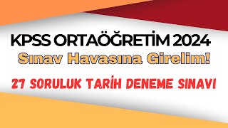 8 Sınav Havasına Gireceğiniz KPSS Ortaöğretim Tarih Deneme Sınavı  Ali Gürbüz kpss kpss2024 [upl. by Lowrie314]