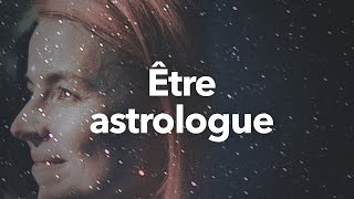 Je suis astrologue  Mon parcours avec lastrologie  Ma pratique personnelle [upl. by Jeuz726]