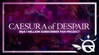 Caesura of Despair by IRyStocrats 【FAN COVER  1M SUBSCRIBER CELEBRATION】 [upl. by Crystie911]