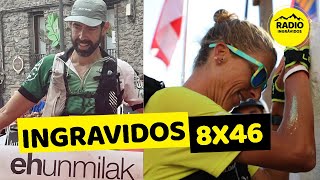 ingrAvidos 8x46 La tertulia  larga ⏲ Ehunmilak HardRock Pogaçar y trail [upl. by Helas707]