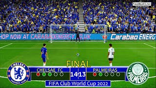 CHELSEA vs PALMEIRAS  FINAL FIFA Club World Cup 2022  Penalty Shootout  eFootball PES 2021 [upl. by Byrle740]