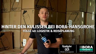 Logistik amp Reiseplanung 40 Hinter den Kulissen bei BORA  hansgrohe [upl. by Danny]