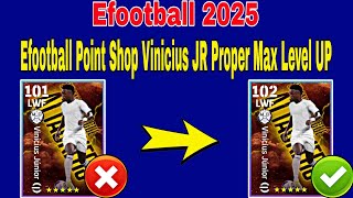 How To Upgrade 102 Rated Vinicius JR In Efootball 2025  Vinicius JR Max Level Pes 2025 [upl. by Stefano558]