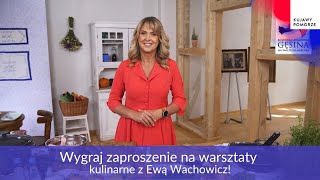 Wygraj podwójne zaproszenie na gęsinowe warsztaty kulinarne z Ewą Wachowicz [upl. by Zebaj]