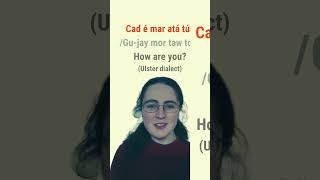 How To Say How Are You in Irish Ulster Dialect bitesizeirish [upl. by Danieu]