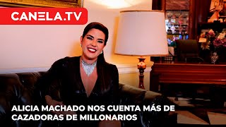 Alicia Machado te dice por qué no debes perderte Cazadoras de Millonarios  CanelaTV [upl. by Alleyne]