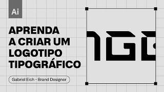 Aprenda a criar uma tipografia do absoluto zero para os seus logotipos no Illustrator [upl. by Lapham]