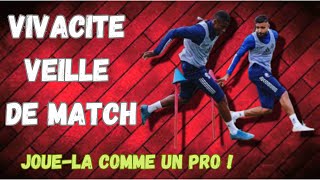 Vivacité veille de match en football [upl. by Nahn]