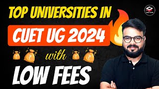 Top Universities in CUET UG 2024 with Low Fees 🔥 [upl. by Sergu]