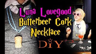 DIY Butterbeer Cork Necklace Crafting With Cocktails 412 [upl. by Ybeloc]