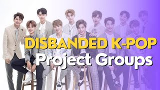 10 Disbanded Kpop Project Groups We Wish Were Still Active [upl. by Colley347]