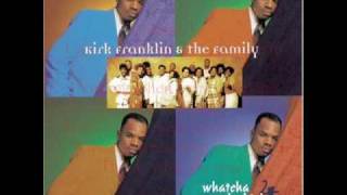 Whatcha Lookin 4 by Kirk Franklin and the Family [upl. by Atsyrt]