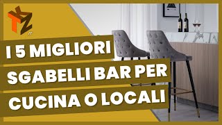 I 5 migliori sgabelli bar per cucina o locali [upl. by Whitman]