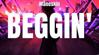 Måneskin  Beggin Lyrics Clean Bandit feat Sean Paul amp Anne Marie Olivia Rodrigo Anne Mar [upl. by Ripp814]