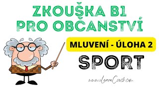 Zkouška pro české občanství B1 Úloha 2  příklady odpovědí  SPORT [upl. by Intruok232]