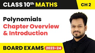 Polynomials  Chapter Overview and Introduction  Class 10 Maths Chapter 2 [upl. by Anali]