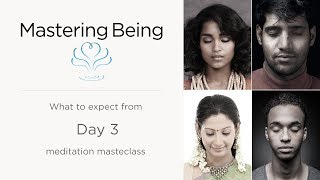 What to expect from meditation masterclass day 3 [upl. by Einalam]