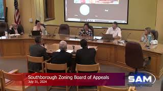 Southborough Zoning Board of Appeals July 31 2024 [upl. by Anaoy]