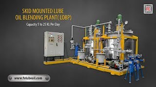 FRIGMAIRES SKID MOUNTED LUBE OIL BLENDING PLANT  MUMBAI INDIA [upl. by Relyuhcs]