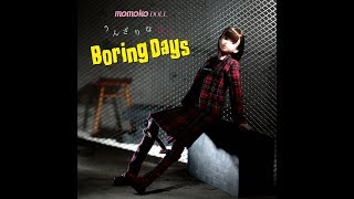 momokoDOLL うんざりな日々／Boring Days [upl. by Auj704]