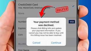 How to Fix Your Payment Method Was Declined App Store  iPhone  2024 [upl. by Ailerua]