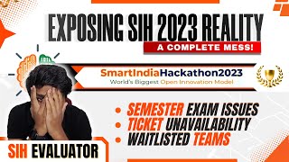 Smart India Hackathon 2023 Issues🤯  Delayed Results  Unreasonable Timeline  Ticket Unavailability [upl. by Feirahs]