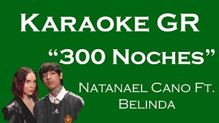 Karaoke  300 Noches  Belinda Ft Natanael Cano [upl. by Silbahc]