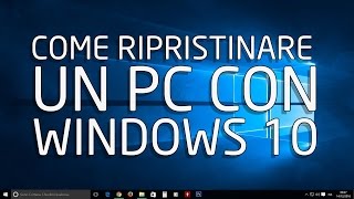 Come ripristinare il PC con Windows 10  Manutenzione pc [upl. by Airtap]