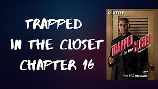 Rkelly  Trapped in the Closet Chapter 16 Lyrics [upl. by Latreece370]