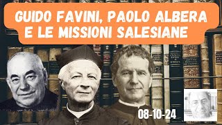 GUIDO FAVINI PAOLO ALBERA E LE MISSIONI SALESIANE [upl. by Iinden316]