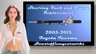 How to replace the Steering Rack and pinion aka Steering Gear on 2005 to 2015 Toyota Tacoma [upl. by Zakaria395]