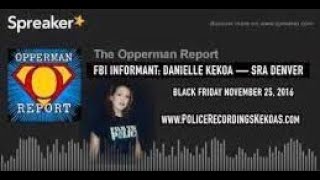 The Opperman Report FBI Informant Danielle Kekoa talks about SRA MKUltra BobEnyart [upl. by Geehan108]