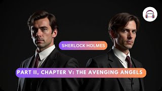 The Crimson Threads Unravel Sherlock Holmes Faces the Avenging Angels Audiobook007 [upl. by Ferreby282]