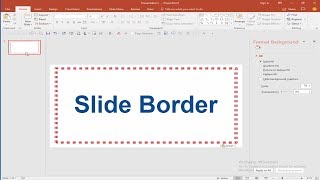 How to Add Slide Border in Microsoft PowerPoint Document 2017 [upl. by Aurthur]