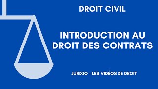 Le droit des contrats introduction au droit des contrats [upl. by Aitnwahs899]