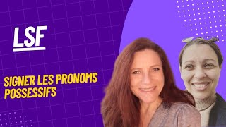 Comment signer les pronoms possessifs [upl. by Iover]