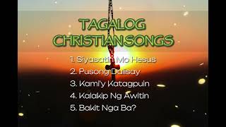 SELECTED TAGALOG CHRISTIAN SONGS [upl. by Vaclava]