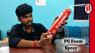 PU Foam Spray Unboxing amp Review  Foam spray fir gap filling  Aarju Channel [upl. by Lerrej]