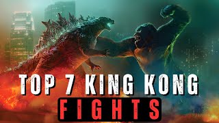 Top 7 Fights of King Kong  Top 7 King Kong fights in King Kong movies [upl. by Bill237]