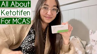 All About Ketotifen for MCAS amp My Experience  Mast Cells  MCAD [upl. by Gilus]