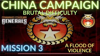 China Campaign Brutal Difficulty  Mission 3 A Flood of Violence CampC Generals Gameplay [upl. by Li454]