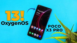 OxygenOS 13 Enhanced Version For POCO X3 Pro  Stable [upl. by Geoffry]