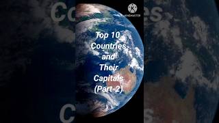 Top 10 Countries and Their Capitals part 2 shorts entertainment educational [upl. by Enyallij363]