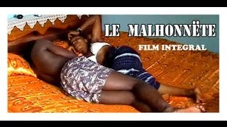 Le Malhonnête Film INTEGRAL [upl. by Nakre199]