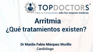 Arritmia ¿Qué tratamientos existen [upl. by Del]