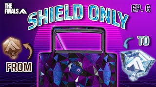 Riot Shield only to Diamond Ep6  THE FINALS RANKED [upl. by Ociral]